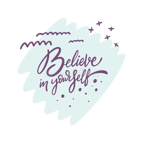 Believe In Yourself Hand Drawn Modern Lettering Vector Illustration