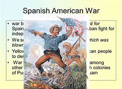 Image result for Spanish-American War began.