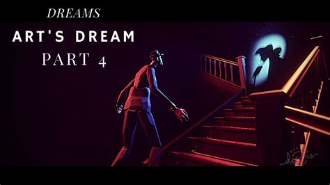 Dreams Ps4 Exclusive Story Mode Gameplay Walkthrough Arts Dream