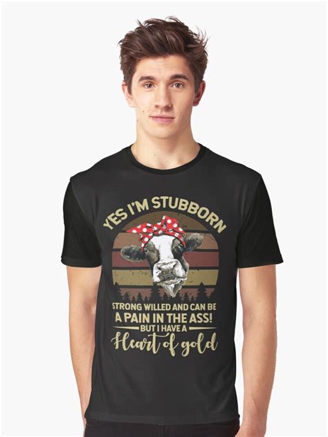 Yes Im Stubborn Strong Willed And Can Be Essential T Shirt By Tuly2002