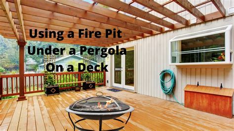 Using A Fire Pit Under A Pergola On Your Deck Decks By E3