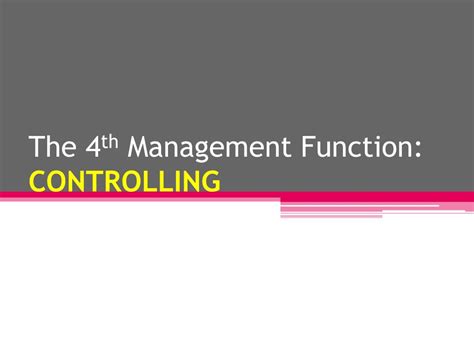 Ppt The 4 Th Management Function Controlling Powerpoint Presentation