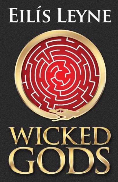 Wicked Gods By Eilis Leyne Paperback Barnes And Noble®