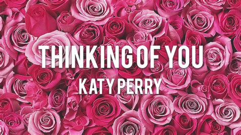 Lyrics 和訳 Thinking Of You Katy Perry Youtube