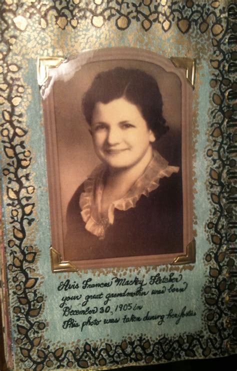 My Paternal Grandmother Avis Frances Mackey Fletcher Ancestor