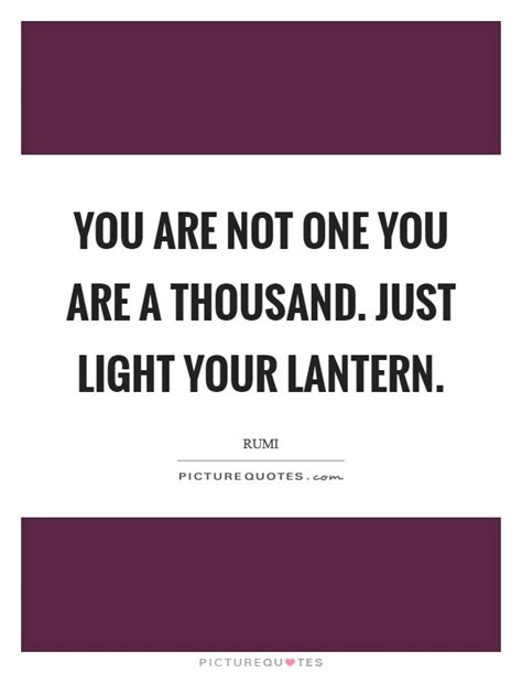 Below you will find our collection of inspirational, wise, and humorous old lantern quotes, lantern sayings, and lantern proverbs, collected over the years from a variety of. Lantern Light Quotes & Sayings | Lantern Light Picture Quotes