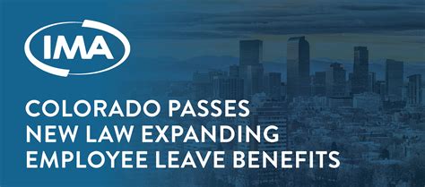 Colorado Passes New Law Expanding Employee Leave Benefits Ima Benefits