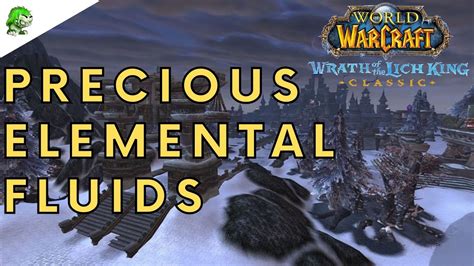 Wotlk Classic Precious Elemental Fluids YouTube