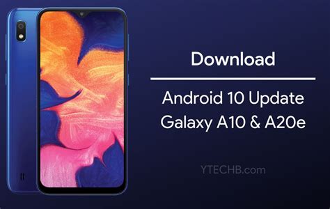 Download Samsung Galaxy A10 And A20e Android 10 Update Firmware