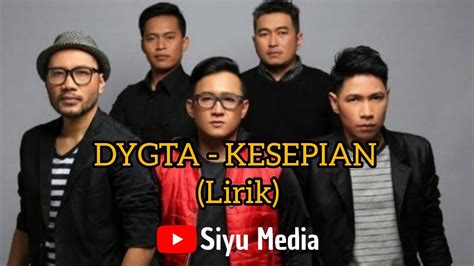 Kesepian Lirik Dygta Youtube