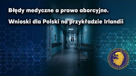 B Dy Medyczne A Prawo Aborcyjne Wnioski Dla Polski Na Przyk Adzie