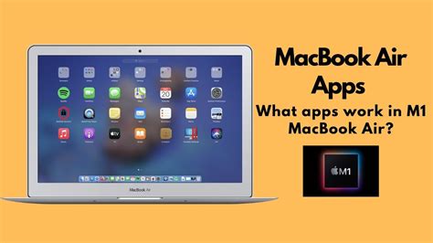 App Compatibility With Macbook Air And M1 Chip Apps I Use In My