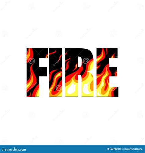Fire The Word Burns With Fire Stock Vector Illustration Of Explosion