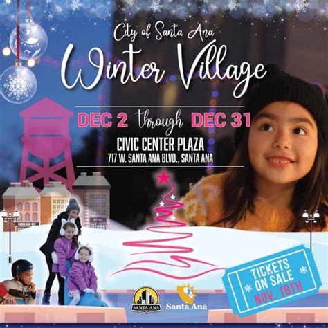 The City Of Santa Anas Winter Village Is Set For Dec 2 To 31 New