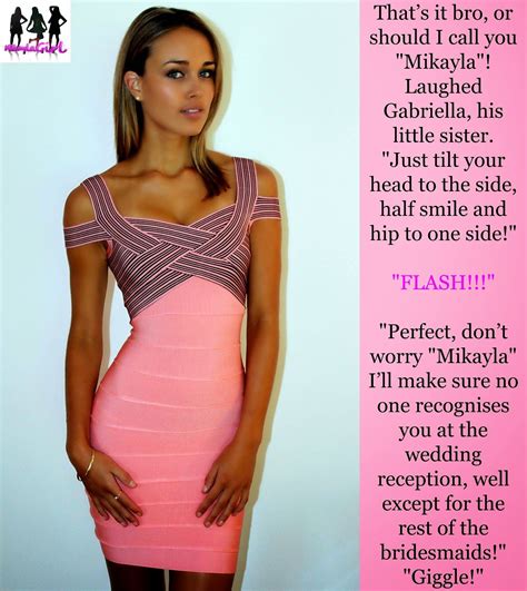 Mikaylagirl Mikayla The Beautiful Bridesmaid Tg Captions Brides Forced Tg Captions