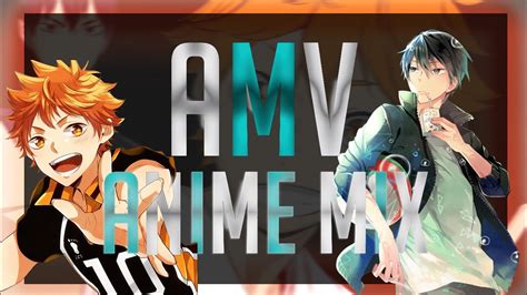Amv Anime Mix Legend Youtube