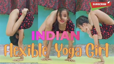 Full Flexible Yoga Girl Indian Yoga Girl Indian Yoga Flexible Girl Youtube