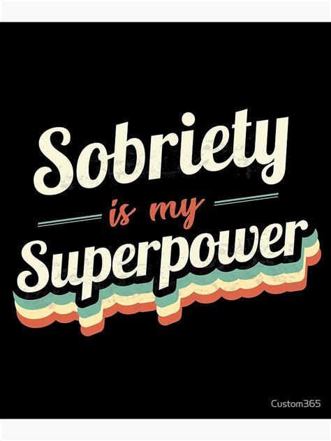 Sobriety Is My Superpower Art Print For Sale By Custom365 Redbubble