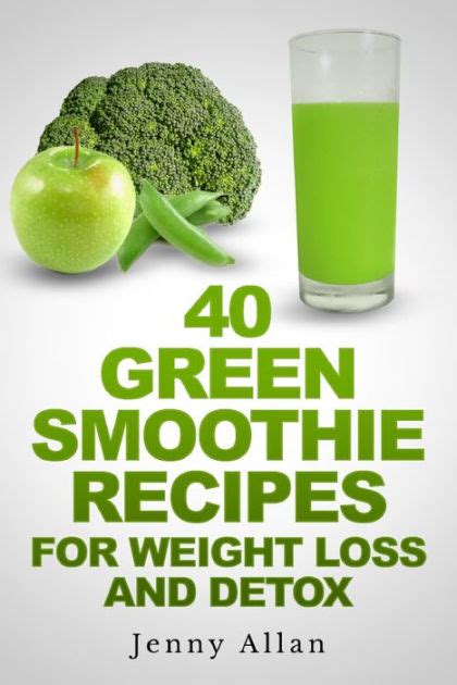 The best diabetes snacks for weight loss these recipes all have 2 or fewer carbohydrate servings, or no more than 30 grams of carbohydrates per snack. 40 Green Smoothie Recipes For Weight Loss and Detox Book ...