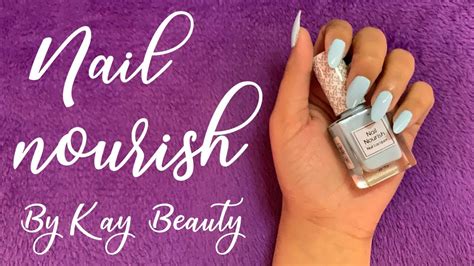 Kay Beauty By Katrina Nail Nourish Nail Polish Review Honest Review