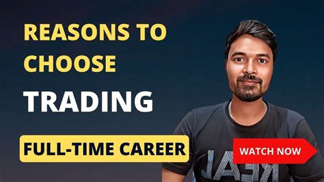 Reasons To Become Full Time Trader Stock Market As Full Time Career Trading Full Time Job