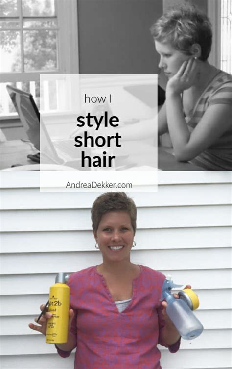 How To Style Short Hair A Video Tutorial Andrea Dekker