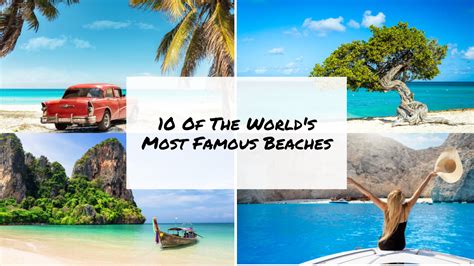 Top 10 Worlds Most Famous Beaches To Visit Anytime