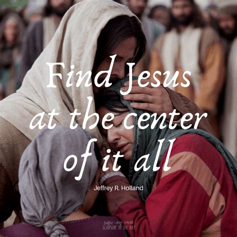 Find Jesus At The Center Of It All Latter Day Saint Scripture Of The Day