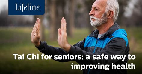 Tai Chi For Seniors Benefits Movements And Exercises Lifeline Canada