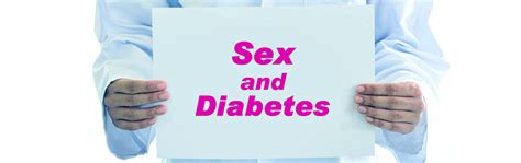 Diabetes And Sex Can Diabetes Lead To Sexual Problems