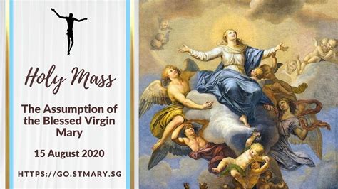 Holy Mass The Assumption Of Blessed Virgin Mary 15 August 2020