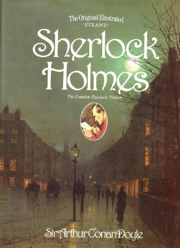 The Original Illustrated Strand Sherlock Holmes By Sir Arthur Conan