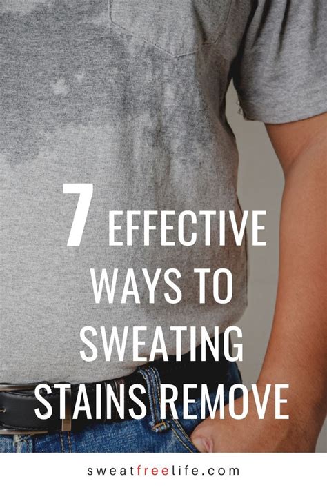 7 Effective Ways To Sweat Stains Remove Sweat Stains Stain Remover