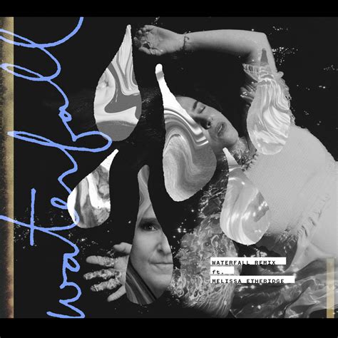 Serena Ryder Melissa Etheridge Waterfall Feat Melissa Etheridge Remix Single In High