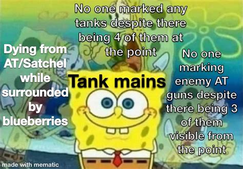 Saw Some Tank Slander So Heres Some Infantry Slander As A Tank Main