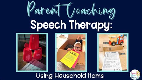 Parent Coaching Speech Therapy Using Household Items Speech Room News