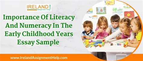 Importance Of Literacy And Numeracy In The Early Childhood Years Essay
