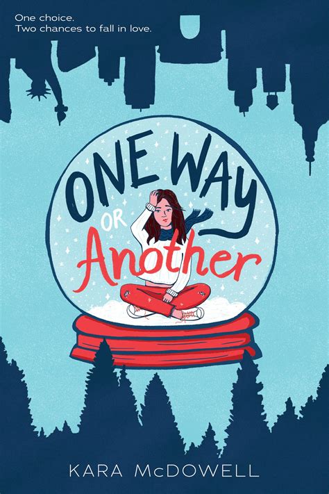 Review One Way Or Another By Kara Mcdowell • The Candid Cover