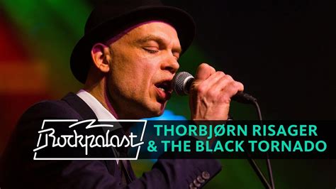 Thorbjørn Risager And The Black Tornado Live Rockpalast 2016 Youtube
