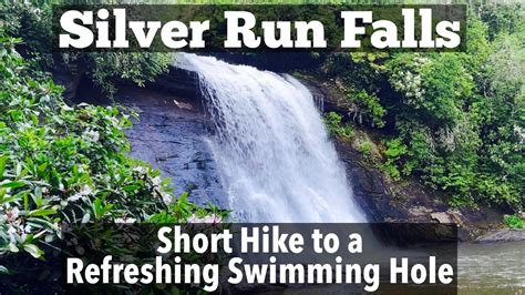 Silver Run Falls Easy Waterfall Hike Near Cashiers Nc North
