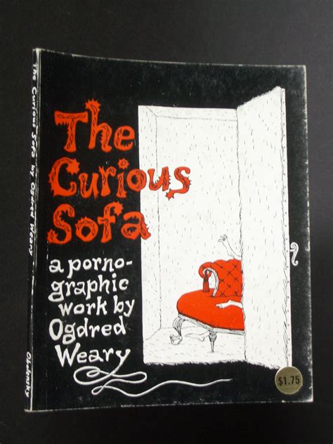 The Curious Sofa A Pornographic Work By Ogdred Weary By Weary Ogdred