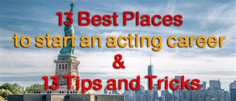Such productions may give you a chance to appear on camera. 13 Best Places to Start an Acting Career & 13 Best Tips ...