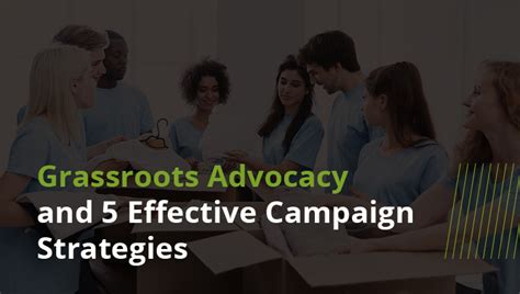 Grassroots Advocacy And 5 Effective Campaign Strategies Grassroots Unwired
