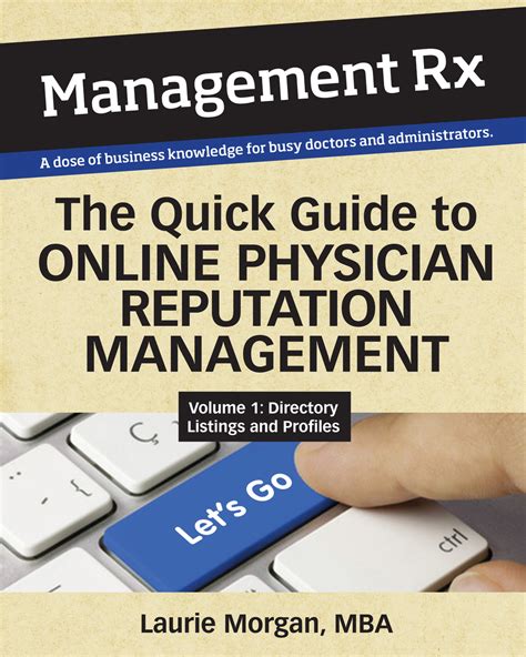 the quick guide to online physician reputation management volume 1 directory listings and