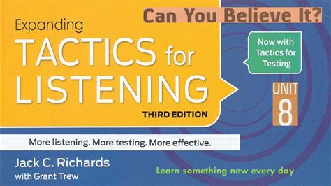 Tactics For Listening Third Edition Expanding Unit 8 Can You Believe It
