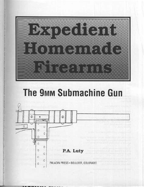Expedient Homemade Firearms 1 The 9mm Submachine Gun