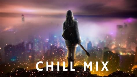 Chill Mix 2020 Youtube