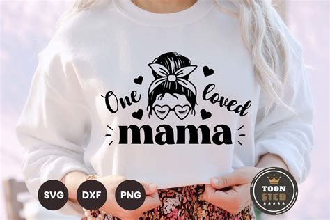 One Loved Mama SVG V1 Graphic by toonsteb · Creative Fabrica