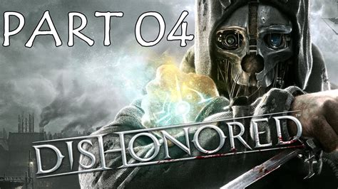 Dishonored Lets Play Part 04 The Hound Pits Pub Youtube