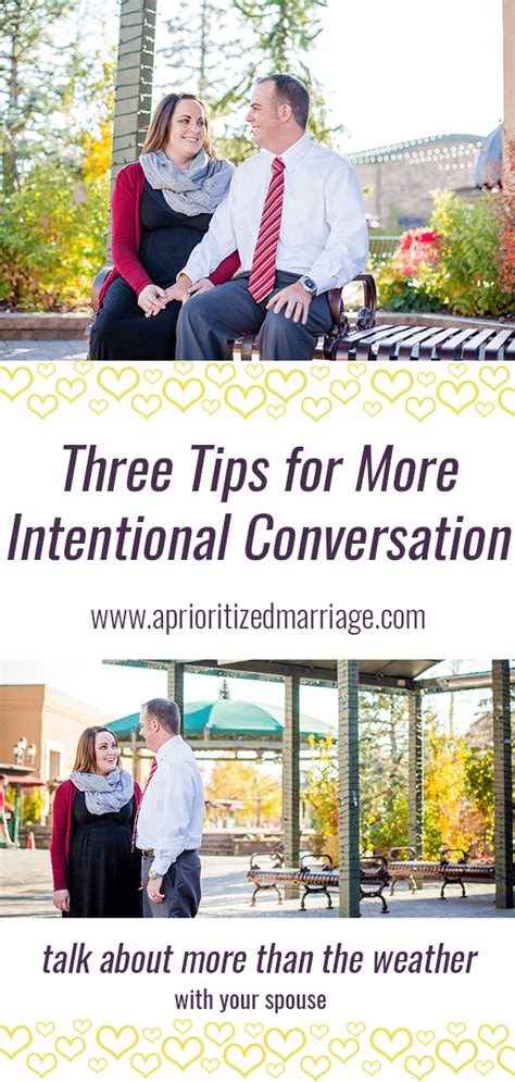 3 tips for more intentional conversation in your marriage a prioritized marriage marriage